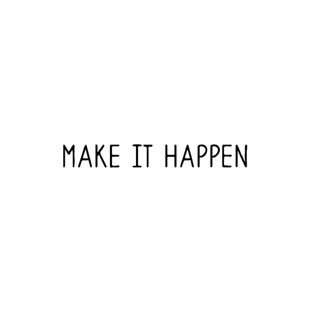Make It Happen