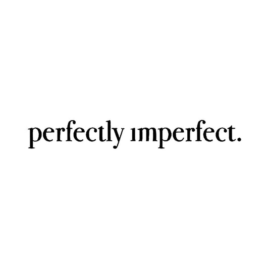 Perfectly Imperfect